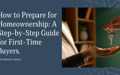 How to Prepare for Homeownership: A Step-by-Step Guide for First-Time Buyers.